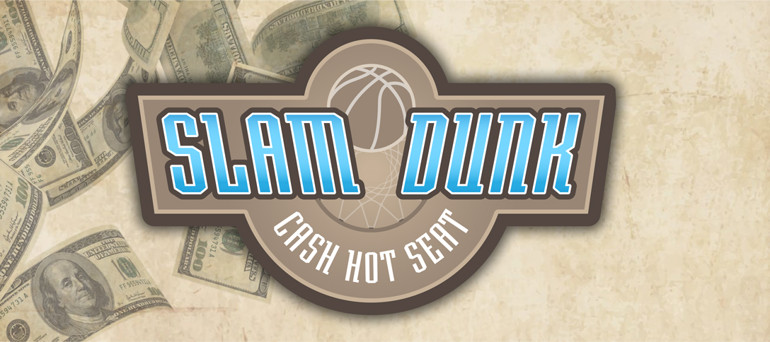 Slam Dunk Cash Hot Seat