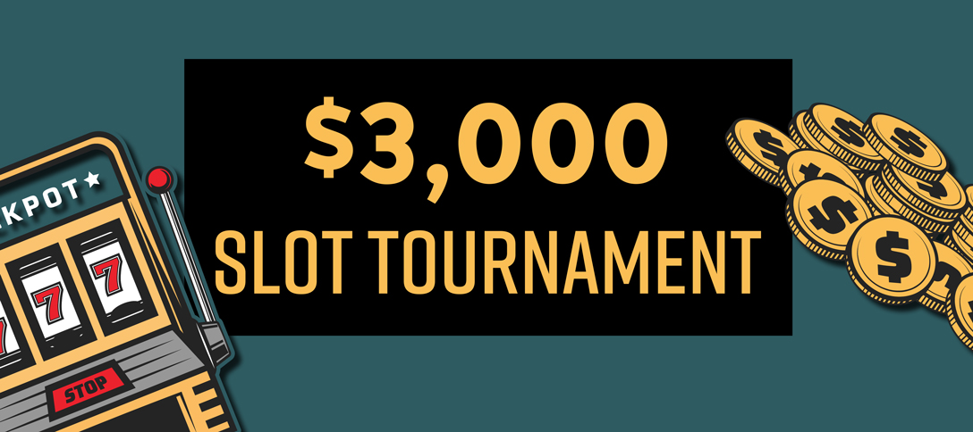 $3,000 Slot Tournament