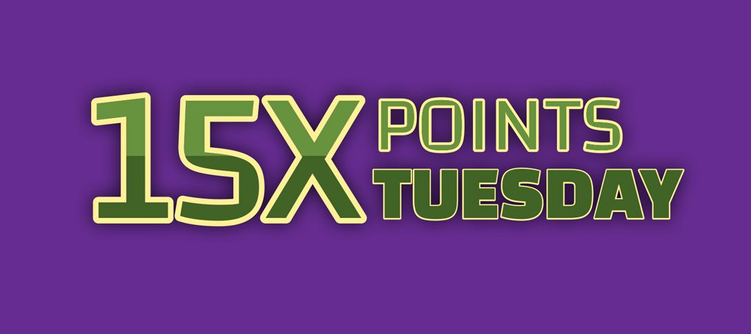 15X Points Tuesday