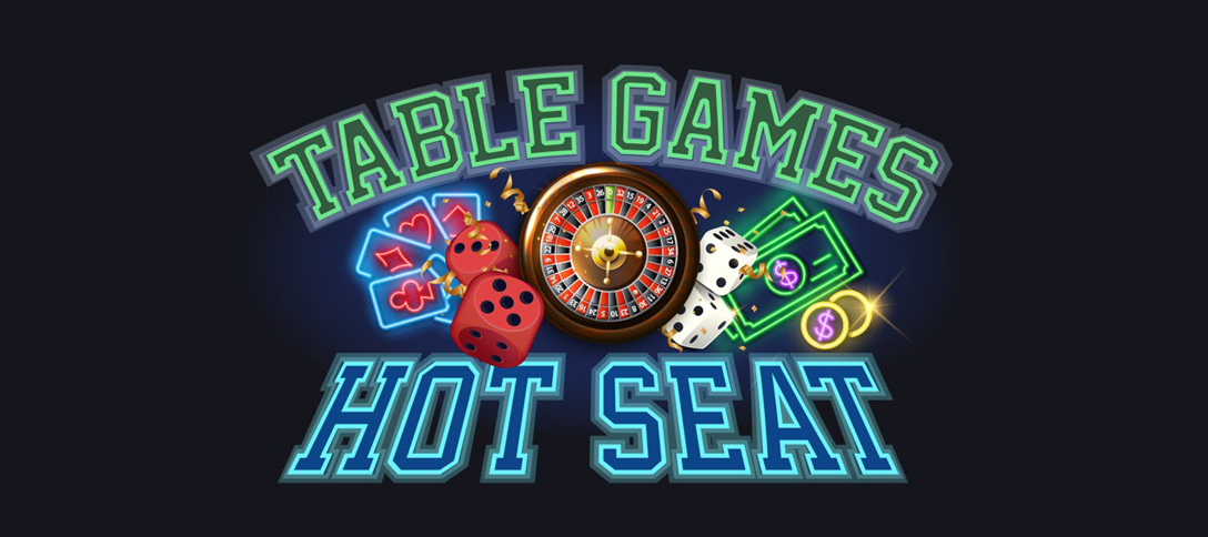 Table Games Hot Seat