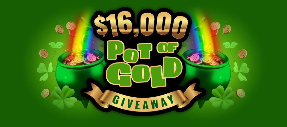 $16,000 Pot Of Gold Giveaway