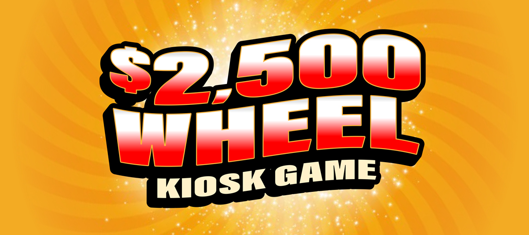 $2,500 Wheel Kiosk Game