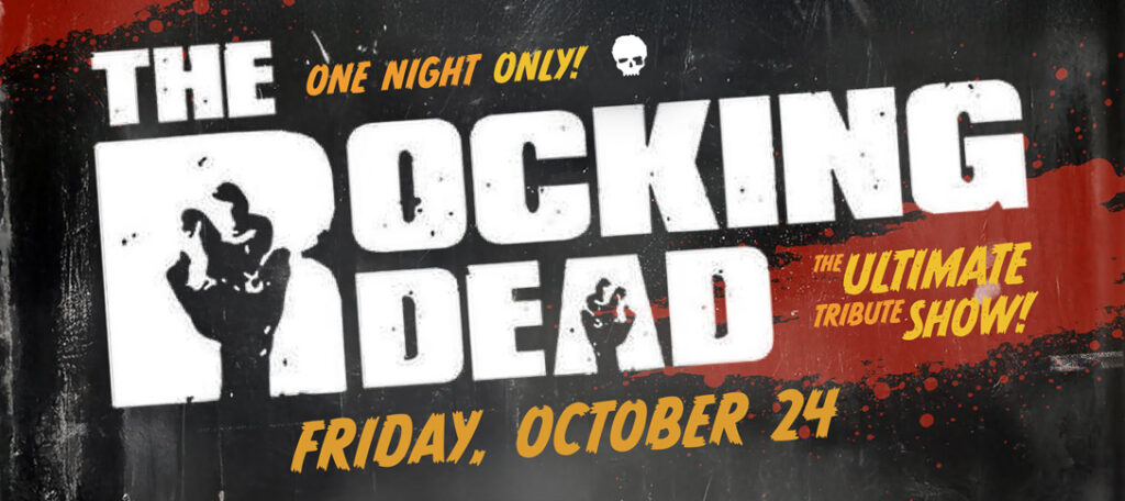Pre Strain Dead Rocking THE ROCKING DEAD - Lakeside Hotel Casino
