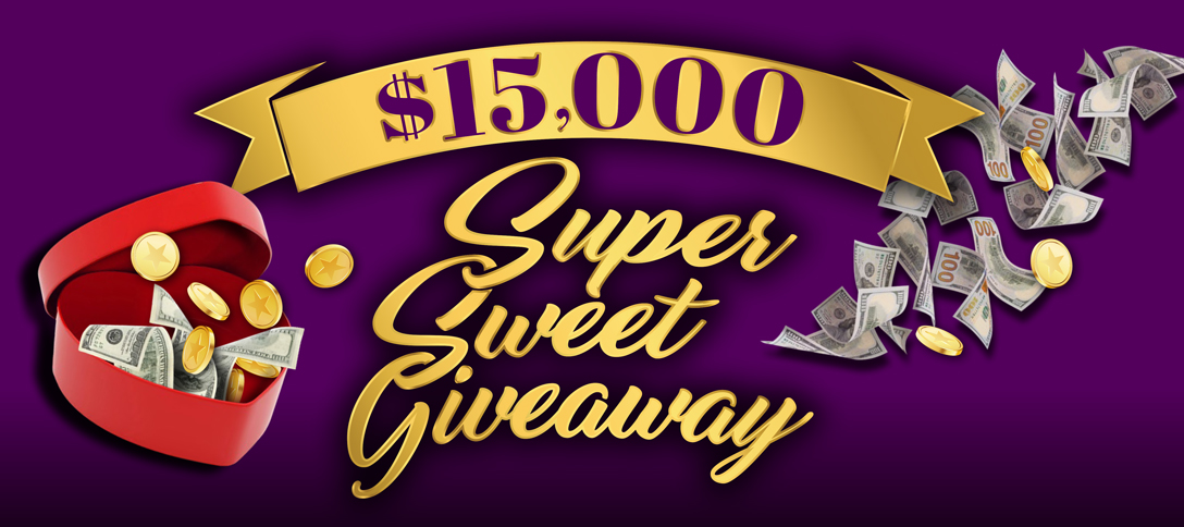 $15,000 Super Sweet Giveaway