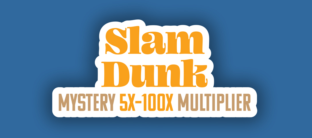 Slam Dunk Mystery 5X-100X Multiplier