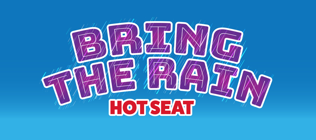 Bring The Rain Hot Seat