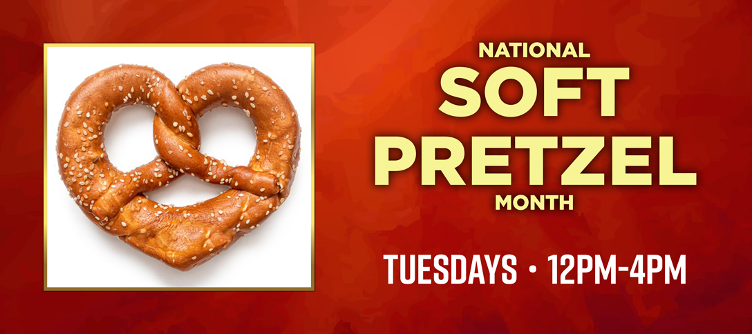 National Soft Pretzel Month