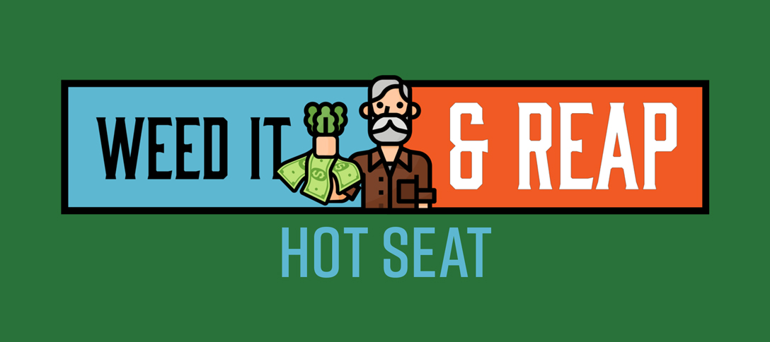 Weed It & Reap Hot Seat