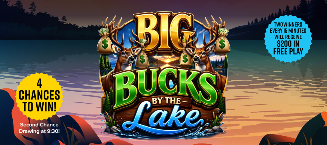 Big Bucks By The Lake