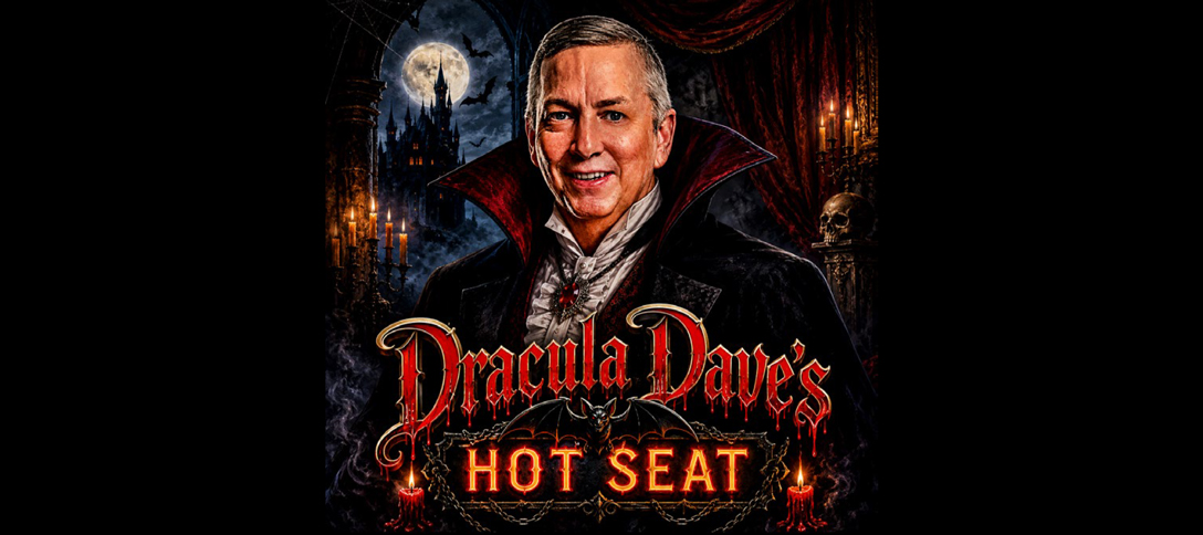 Dracula Dave's Hot Seat